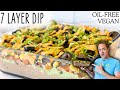 Seven layers of health  a plant based twist on a classic dip