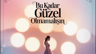 Leros - Bu Kadar Güzel Olmamalısın
