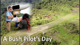 A Bush Pilot's Day