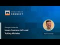 Seven Common API Load Testing Mistakes by Robert Schneider