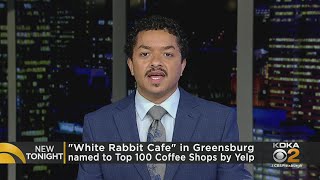 White Rabbit Cafe in Greensburg named to Top 100 Coffee Shops by Yelp