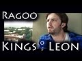 Kings of leon   ragoo subtitulada en espaol