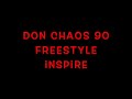 DON CHAOS FREESTLYE INPIRE