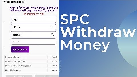 How to pay Spc Money Withdrawal.