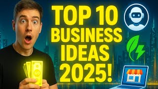 Top 10 Profitable Business Ideas in 2025 (Make Money Fast!)