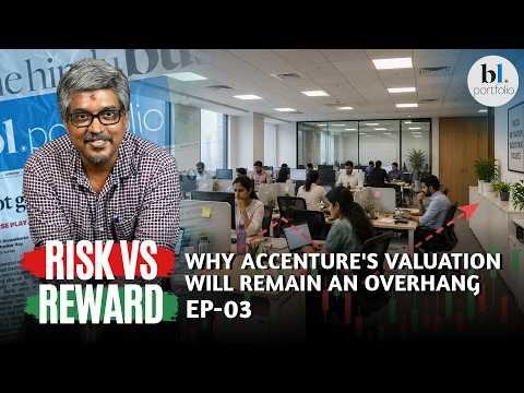 Indian IT stocks—why Accenture's valuation will remain an overhang | Risk vs Reward | EP 03