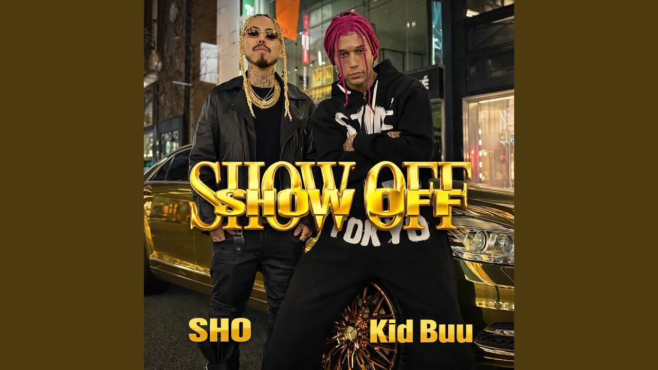 SHOW OFF (feat. Kid Buu)