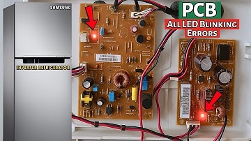 Samsung Inverter Refrigerator All PCB Led Blinking Error Codes (1/2/3/5/6/9/11/13 Time)