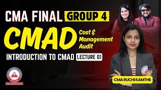 CMA Final Group 4 CMAD | Cost & Management Audit | Demo Lecture 1 | CMA Ruchi Kamthe