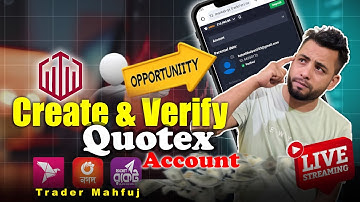 কিভাবে মোবাইল দিয়ে Quotex এ ভেরিফাইড Account খুলবেন | Create & Verify QUOTEX Account in 2025