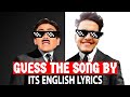 Guess The Song By Its English Lyrics Ft@Triggered Insaan @Shinchan @Jethalal - 15 Songs Special