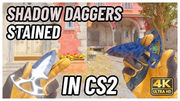 ★ CS2 Shadow Daggers Stained | CS2 Knife In-Game Showcase [4K]