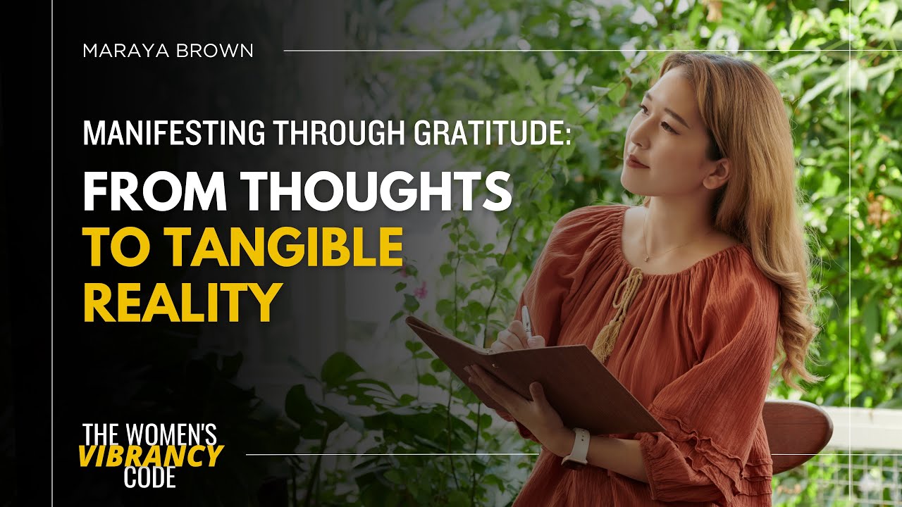 Manifesting Through Gratitude: From Thoughts to Tangible Reality - YouTube