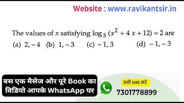 The values of x satisfying log_3 (x^2 + 4x + 12) = 2 are (a) 2, -4 (b) 1, -3 (c) -1, 3 (d) -1, -3