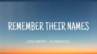 RUDIMENTAL - REMEMBER THEIR NAMES ( LYRICS ) , JOSH BARRY