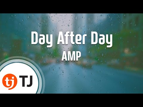 [TJ노래방] Day After Day - AMP / TJ Karaoke