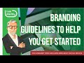 Branding Guidelines To Help You Get Started