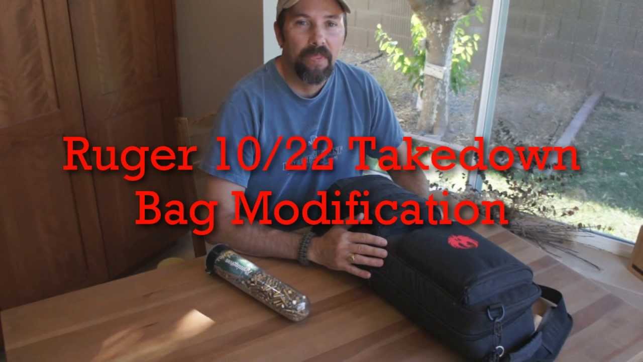ruger 10 22 takedown bag modification youtube
