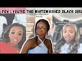The shaming of whitewashed black girls on tiktok  bougie diaries