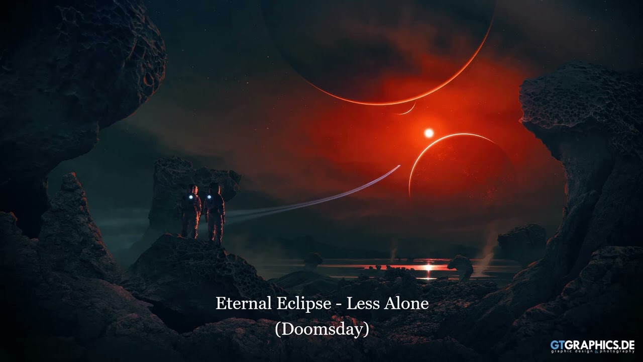 在 YouTube 上观看 Eternal Eclipse - Less Alone 在 YouTube 上观看 Eternal Eclipse - Less Alone