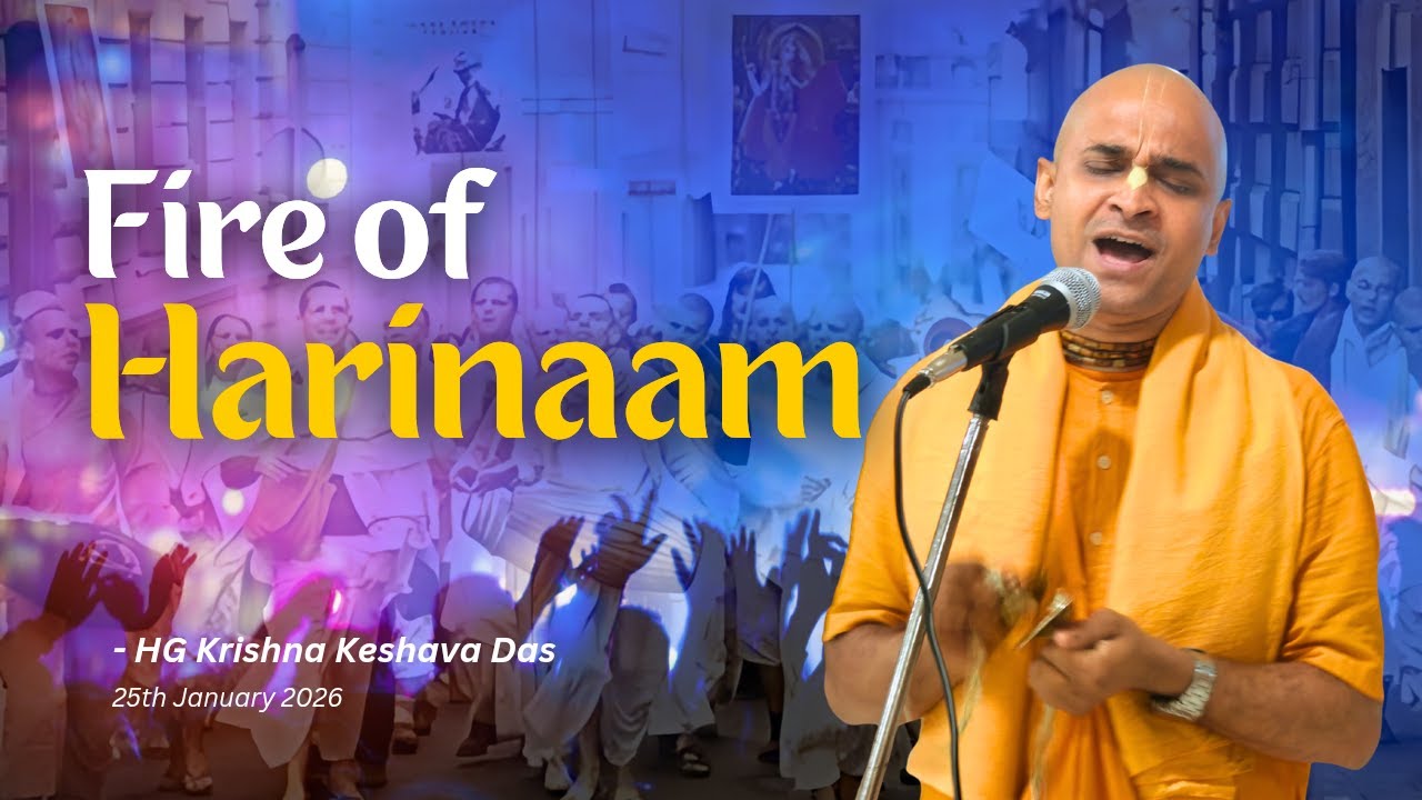 Fire of Harinaam | HG Krishna Keshava Das (Travelling Monk) | ISKCON Kirtan | 25th January, 2026