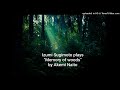 Memory Of Woods By Akemi Naito 森の記憶 内藤明美作曲 Memory Of Woods By Akemi Naito 森の記憶 内藤明美作曲