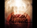 Yukon Blonde - Stairway