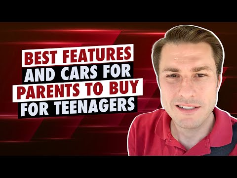 Best Features and Cars For Parents To Buy For Teenagers