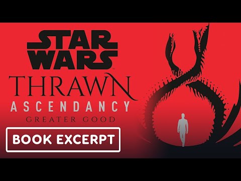 Star Wars Thrawn Ascendancy Book 2: Greater Good - Exclusive Official Excerpt