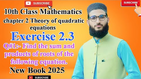 Class 10 maths| chapter 2 |exercise 2.3 question 1| find sum and products of roots new book 2025
