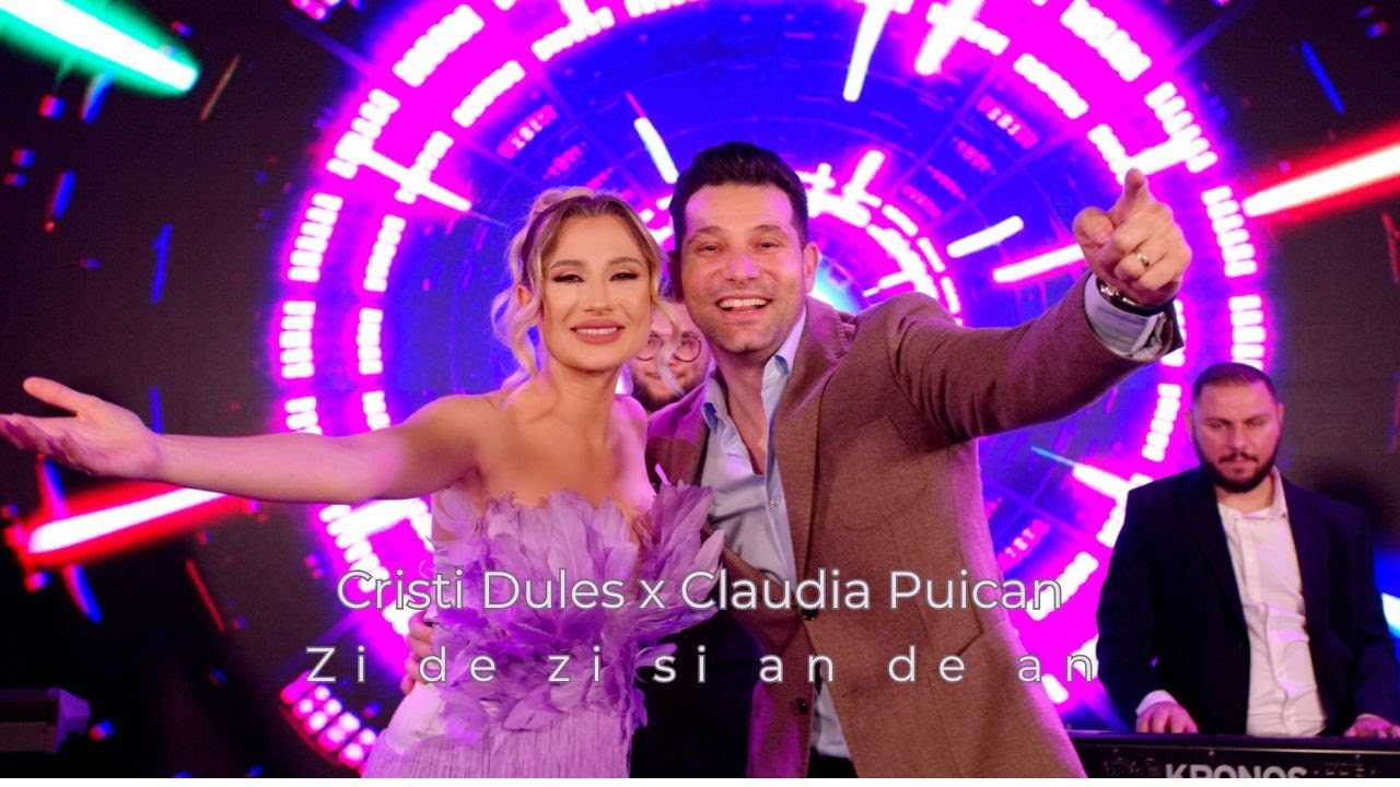 Cristi Dules ❌ @ClaudiaPuican - Zi de zi si an de an (Official Video)