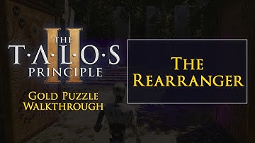 The Talos Principle 2 "The Rearranger" Gold Puzzle Walkthrough