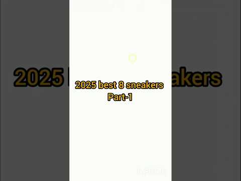 2025 Best Sneakers Part 1 Nexus 08 2025 Shoes Shorts
