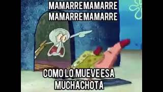 Mamarre Mamarre Como Lo Mueve Esa Muchachota