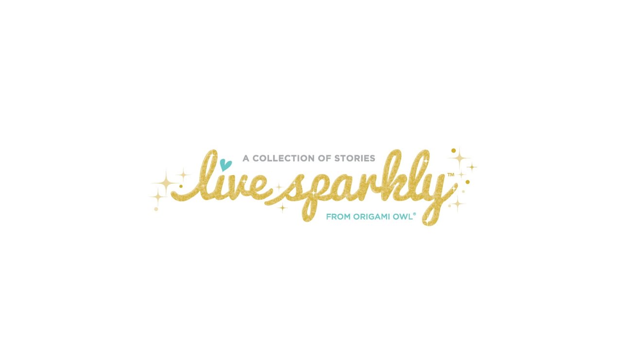 Live Sparkly A Collection of Stories from Origami Owl YouTube