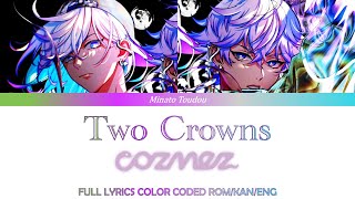 Two Crowns - cozmez [Paradox Live (パラライ)] FULL LYRICS COLOR CODED ROM/KAN/ENG