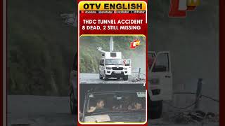 T C Tunnel Accident Death Toll Rises To 8 Rescue Ops Underway For 2 Missing OTV