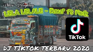 Terbaru!! DJ Tiktok LELA LELALE Rauf & Faik | Remix full Bass Versi Angklung