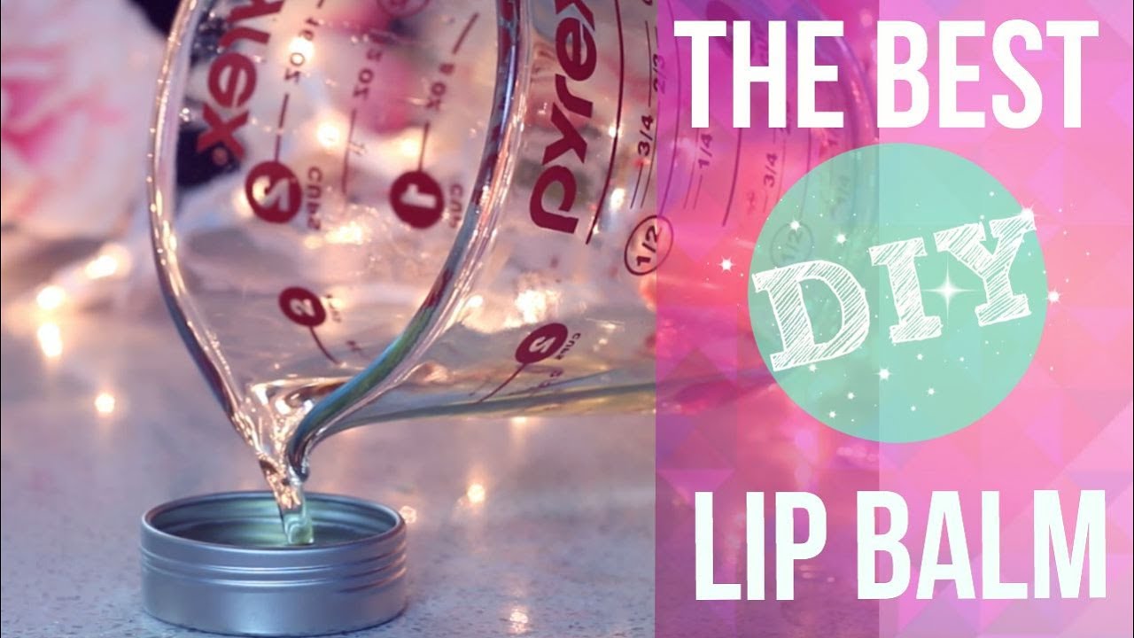 DIY: THE BEST LIP BALM EVER - YouTube