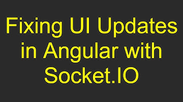 Fixing UI Updates in Angular with Socket.IO