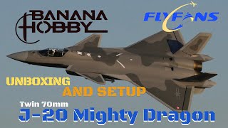 FlyFans Twin 70mm J-20 Mighty Dragon Unboxing and Setup