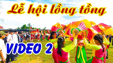 LỄ HỘI LỒNG TỒNG Ở XÃ EA LY HUYỆN SÔNG HINH PHÚ YÊN NGÀY 29 9 2023   YouTube