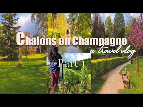 CHALONS EN CHAMPAGNE - FRANCE | TRAVEL ' IN