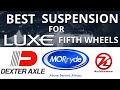Best Suspension for Fifth Wheels: Luxe Suspension Options
