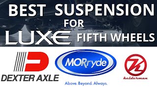 Best Suspension for Fifth Wheels: Luxe Suspension Options