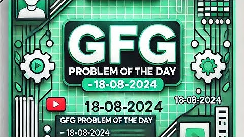 GFG Problem of the Day 18/08/2024 #programming #youtubeshorts #code #gfg #coding @DecodeMaster01