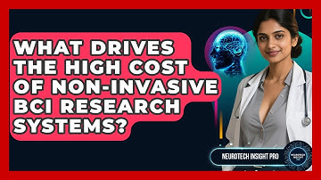 What Drives The High Cost Of Non-invasive BCI Research Systems? - Neurotech Insight Pro