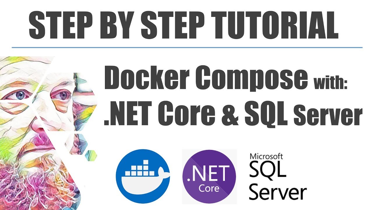 Docker Compose with .NET Core & SQL Server (Step by Step)