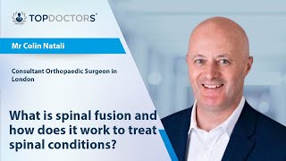 What is spinal fusion and how does it work to treat spinal conditions? - Online interview