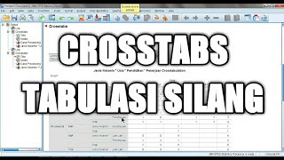 CROSSTABS / CROSS-TABULATION
